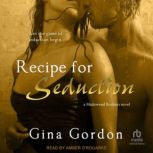 Recipe For Seduction, Gina Gordon