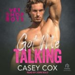 Got Me Talking, Casey Cox