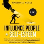 Influence People  SelfEsteem 2in1..., Marshall Noble