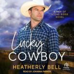 Lucky Cowboy, Heatherly Bell