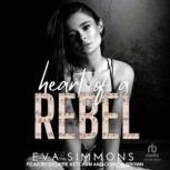 Heart of a Rebel, Eva Simmons