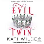 Evil Twin, Kati Wilde