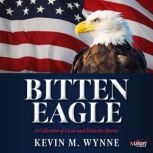 Bitten Eagle, Kevin M. Wynne
