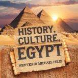 History, Culture, Egypt, Michael  Felix