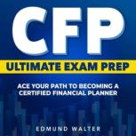 CFP Ultimate Exam Prep, Edmund Walter