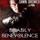 Deadly Benevolence, Dawn Brower