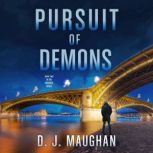 Pursuit of Demons, D.J. Maughan