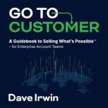 Go To Customer, Dave Irwin