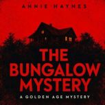 The Bungalow Mystery, Annie Haynes