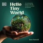 Hello Tiny World, Ben Newell