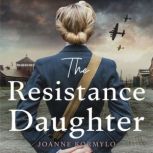 The Resistance Daughter, Joanne Kormylo