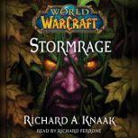 World of Warcraft Stormrage, Richard A. Knaak