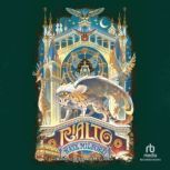 Rialto, Kate Milford