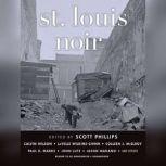 St. Louis Noir, Scott Phillips