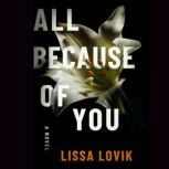 All Because of You, Lissa Lovik