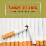 Smoking Reduction, Roy Hunter