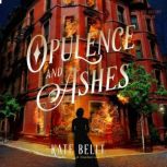 Opulence and Ashes, Kate Belli