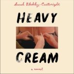 Heavy Cream, Sarah BlakleyCartwright