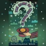 The Name of this Book Is Secret, Pseudonymous Bosch