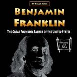 Benjamin Franklin, Kelly Mass