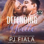 Defending Yvette A Protector Romance, PJ Fiala