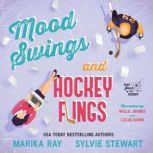 Mood Swings and Hockey Flings, Sylvie Stewart