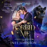 Forbid Me, Ines Johnson