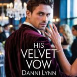 His Velvet Vow, Danni Lynn