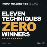 Eleven Techniques, Zero Winners, Nikolaos Broikos