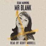 Mr Blank, Dean Manning