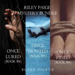 A Riley Paige Mystery Bundle Once Lu..., Blake Pierce