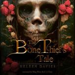 The Bone Thiefs Tale, Heleen Davies