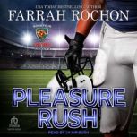 Pleasure Rush, Farrah Rochon