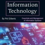 Information Technology, Phil Gilberts