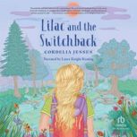 Lilac and the Switchback, Cordelia Jensen