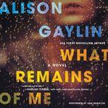 What Remains of Me, Alison Gaylin