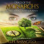 Grace of the Monarchs  Her Miraculou..., GH Babagilo