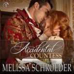 The Accidental Countess, Melissa Schroeder