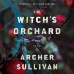 The Witchs Orchard, Archer Sullivan