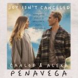 Joy Isnt Canceled, Carlos PenaVega
