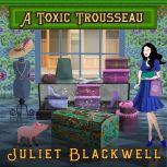 A Toxic Trousseau, Juliet Blackwell