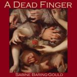 A Dead Finger, Sabine BaringGould