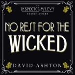 No Rest for the Wicked, David Ashton