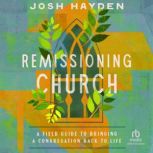 Remissioning Church, Josh Hayden
