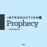 Introduction To Prophecy, Skip Heitzig