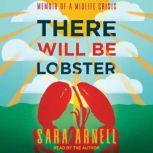 There Will Be Lobster, Sara Arnell