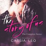 The Story of Us The Complete Series, Cassia Leo