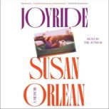 Joyride, Susan Orlean