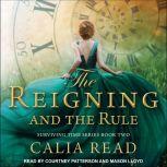 The Reigning and the Rule, Calia Read