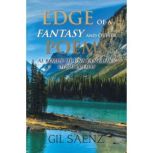 Edge of a Fantasy and Other Poems, Gil Saenz